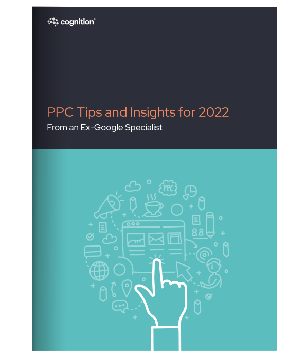 PPC Tips and Insights for 2022